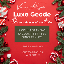 Load image into Gallery viewer, Custom Luxe Geode Ornaments
